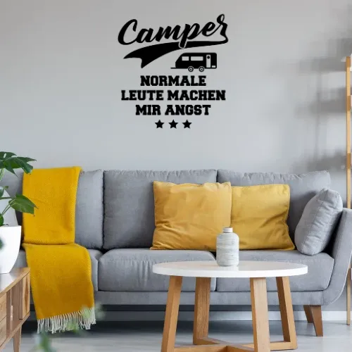 Camper Normale Leute Machen Mir Angst - Wohnwagen Wandtattoo