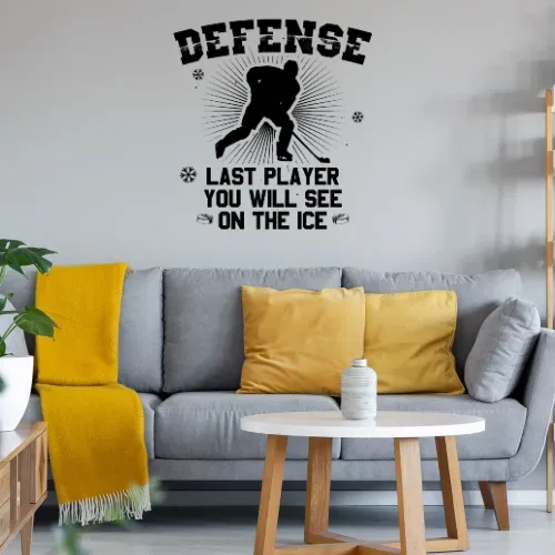Defense Last Player You Will See On The Ice Wandtattoo