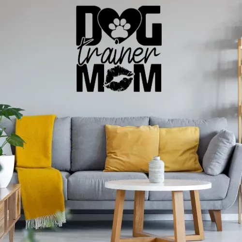 Dog Trainer Mom Hundetrainer Hundeschule Wandtattoo