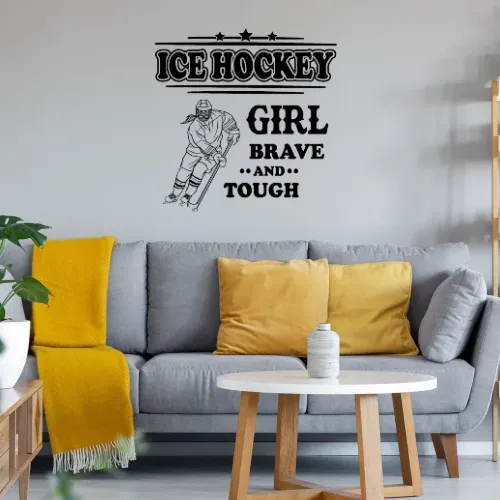 Eishockey Hockey Ice Hockey Girl Brave und Tough Sonstig. Wandtattoo