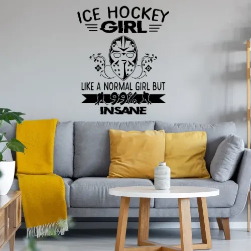 Eishockey Hockey Ice Hockey Girl Not Normal Insane Wandtattoo