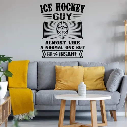 Eishockey Ice Hockey Guy Not Normal But Insane Sonstig. Wandtattoo Eishockey Ice Hockey Guy Not Normal But Insane Wandtattoo