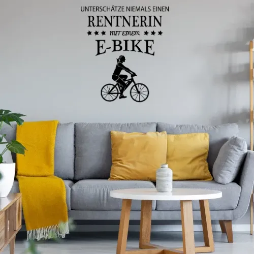 Fahrrad Ebike Rentnerin E-Bike Rente Bike Spruch Sonstig. Wandtattoo