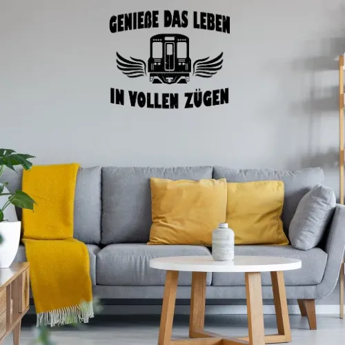 Genieße das Leben - Eisenbahn Eisenbahner Spruch Sonstig. Wandtattoo Genieße das Leben - Eisenbahn Eisenbahner Spruch Wandtattoo