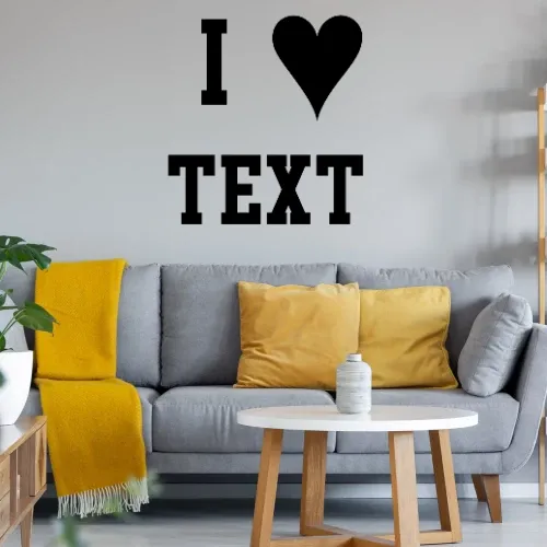 I Love dein Text Wandtattoo
