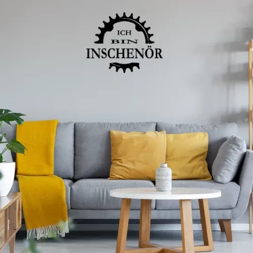 Ingenieur - Ich bin Inschenoer - Techniker Sonstig. Wandtattoo Ingenieur - Ich bin Inschenoer - Techniker Wandtattoo