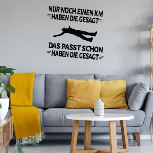 Jogger Spruch Nur Noch Einen KM Haben Sie Gesagt Sonstig. Wandtattoo