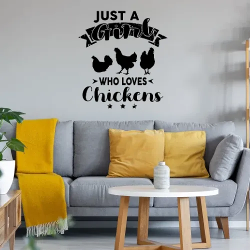 Just A Girl Who Loves Chickens Hühnerhalter Bauern Wandtattoo
