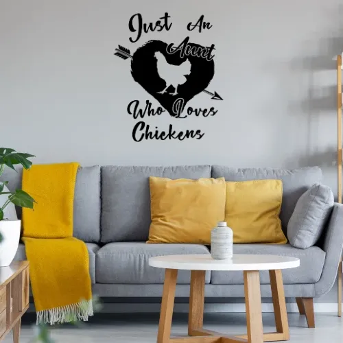 Just an Aunt who loves Chickens Tante liebt Hühner Sonstig. Wandtattoo Just an Aunt who loves Chickens Tante liebt Hühner Wandtattoo