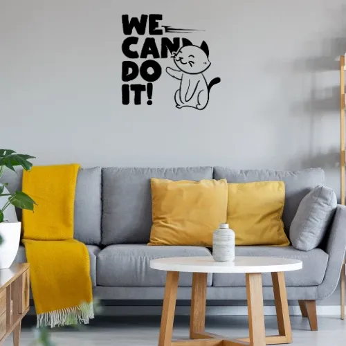 Katzen Süß - We Can Do It - Katze Geschenk Wandtattoo