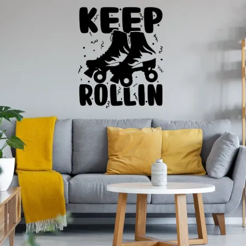 Keep Rollin Skaten Rollschuh Laufen Wandtattoo