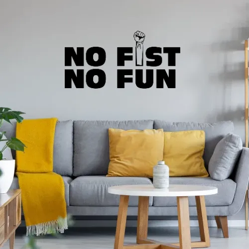 no fist no fun Sonstig. Wandtattoo no fist no fun Wandtattoo
