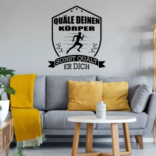 Quäle Deinen Körper Sonst Quält Er Dich - Jogger Sonstig. Wandtattoo Quäle Deinen Körper Sonst Quält Er Dich - Jogger Wandtattoo