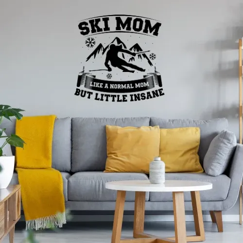 Ski Mom Little Insane Skifahrer Skifahren Wandtattoo