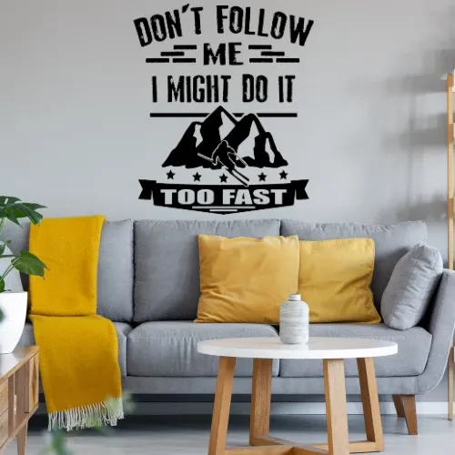 Ski Skifahrer Skifahren Nicht Folgen Ich Fahre Zu Sonstig. Wandtattoo