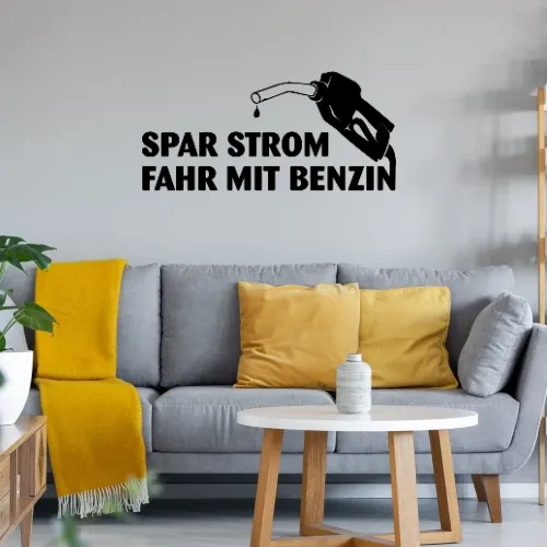 Spar Strom, fahr mit Benzin Wandtattoo