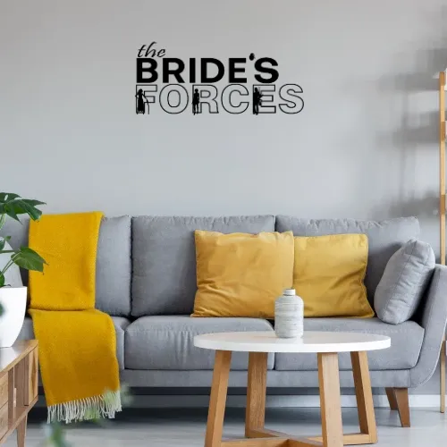 THE BRIDE´S FORCES T-Shirt Geschenkidee Wandtattoo