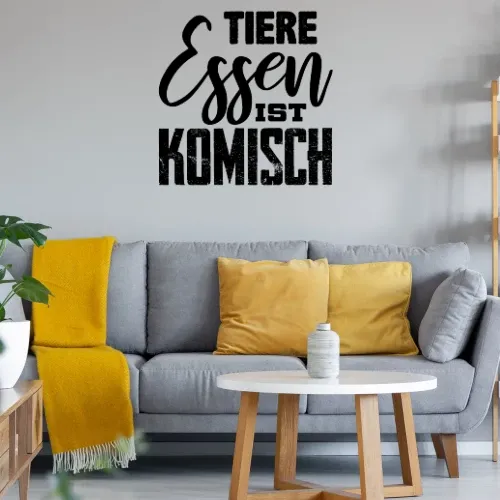 Tiere essen ist KOMISCH Sonstig. Wandtattoo Tiere essen ist KOMISCH Wandtattoo