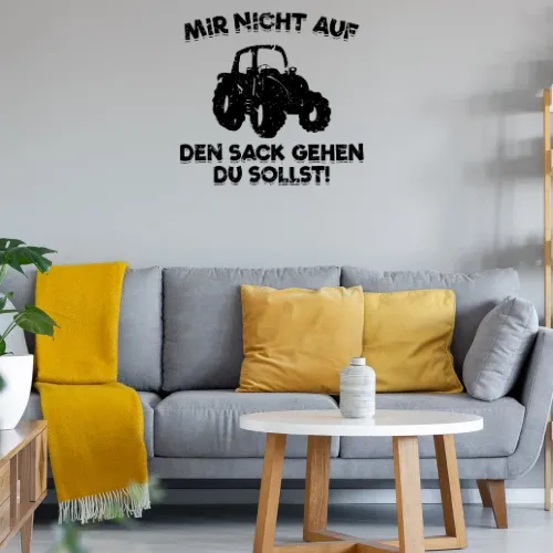 Traktor Nicht Auf Den Sack Gehen Du Sollst! Spruch Sonstig. Wandtattoo