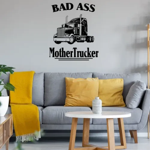 Truck Fahrer LKW Bad Ass Mother Trucker Spruch Wandtattoo