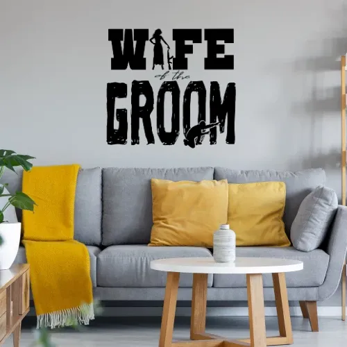 WIFE OF THE GROOM T-Shirt Geschenkidee Wandtattoo